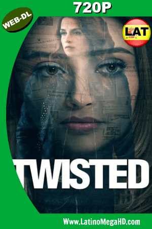 Twisted (2018) Latino HD WEB-DL 720P ()